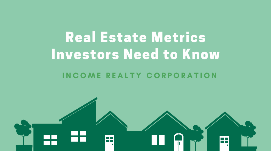 Real Estate Metrics Investors Need to Know